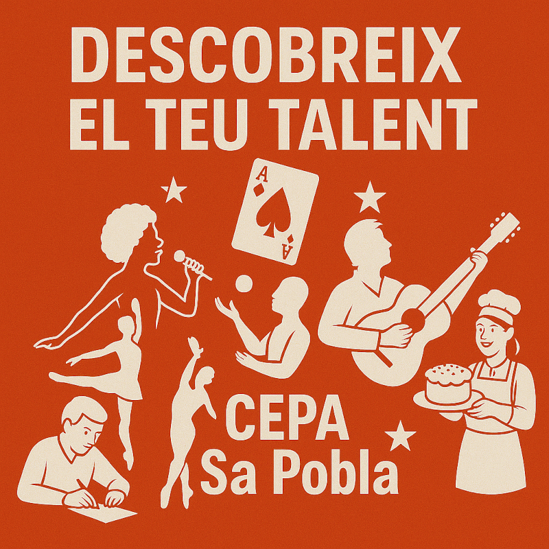 Descobreix el teu talent. CEPA Sa Pobla